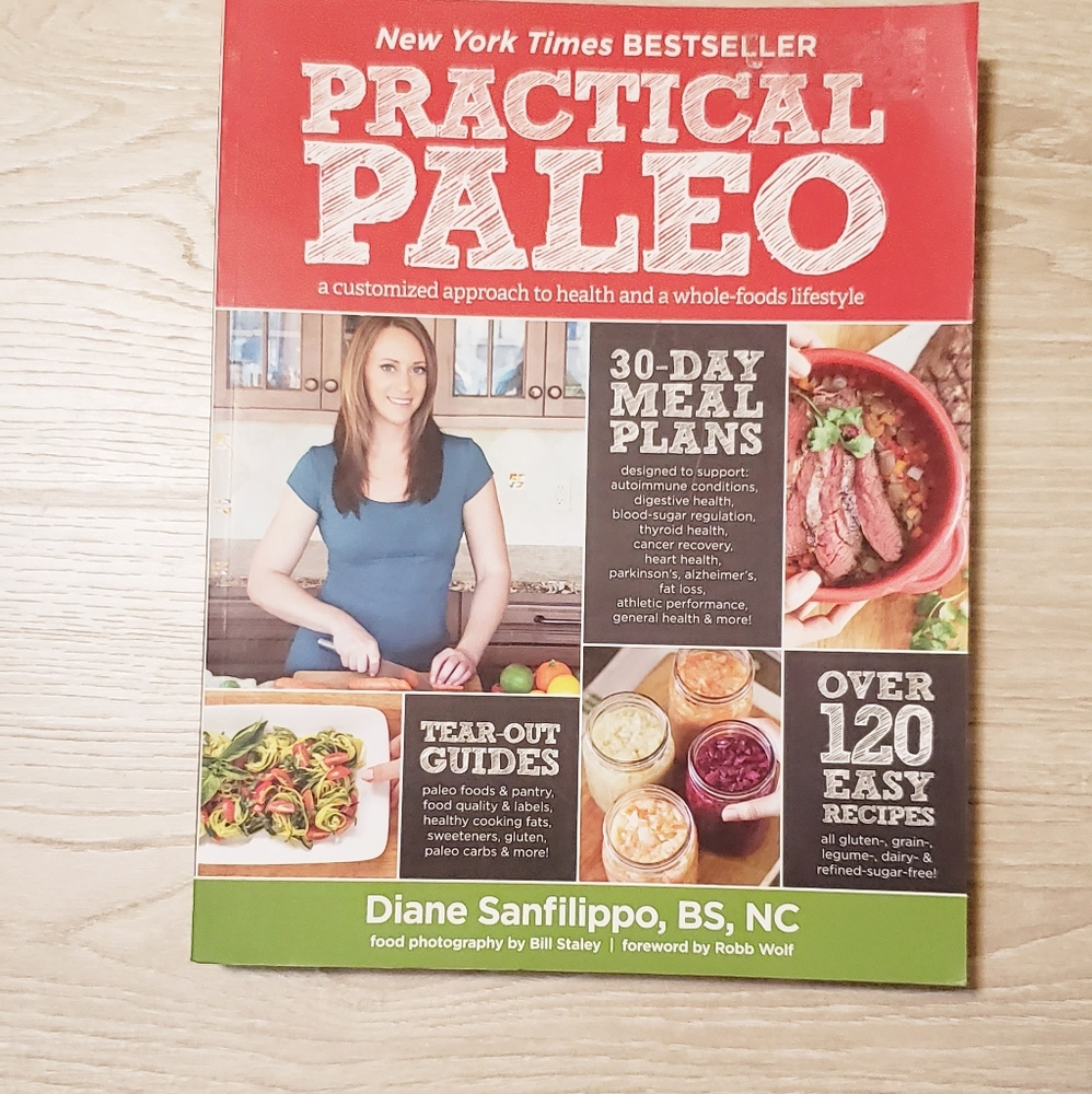 PRACTICAL PALEO by Diane Sanfilippo, BS,NC